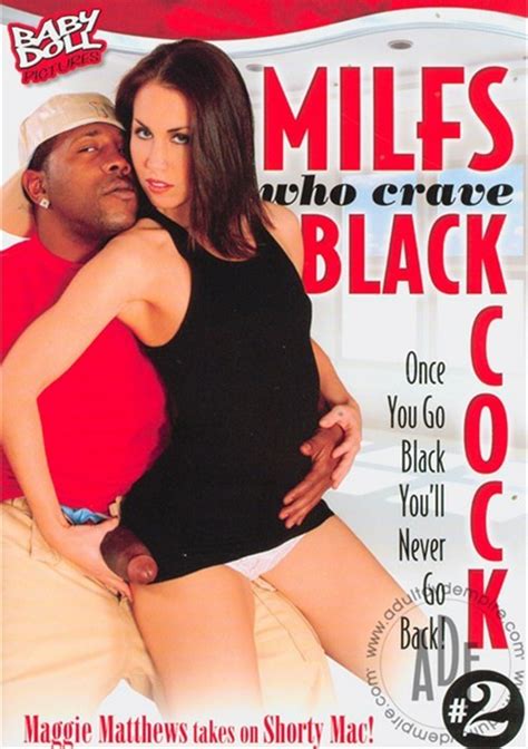 Milfs Who Crave Black Cock 2 Streaming Video At Iafd Premium Streaming