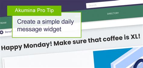 Akumina Pro Tips Creating A Simple Daily Message Widget Akumina