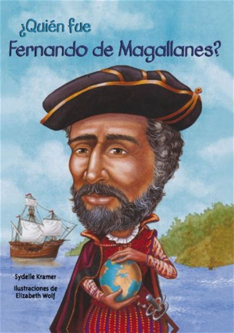 Quien Fue Fernando De Magallanes Who Was Ferdinand Magellan Quien