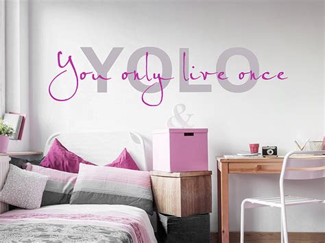 „yolo ist die abkürzung und das akronym für „you yolo ist ein lebensgefühl, dass dazu auffordert eigene ängste zu überwinden und als falsch. Wandtattoo You only live once YOLO | WANDTATTOO.DE