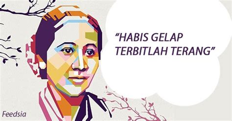 Biografi Singkat Ra Kartini Jagoan Habis Gelap Terbitlah Terang