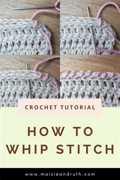 How To Whip Stitch Easy Seaming Technique Maisie And Ruth