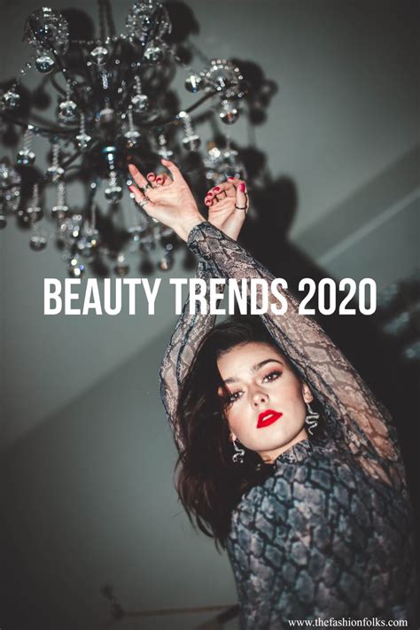 Beauty Trends 2020 The Fashion Folks