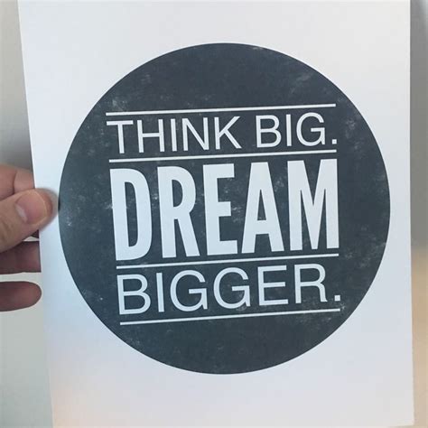 Think Big Dream Bigger Motivational Print Motivational Etsy