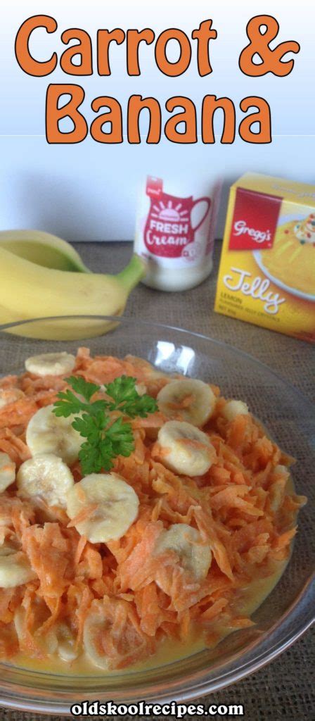 Carrot And Banana Salad Recipe Old Skool Recipes