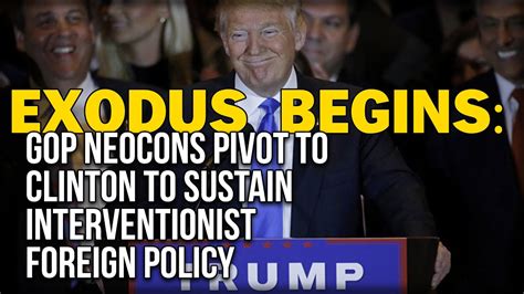 Exodus Begins Gop Neocons Pivot To Clinton To Sustain Interventionist