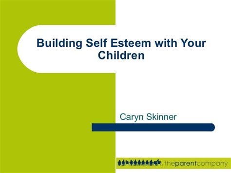 Building Self Esteem With Your Children Presentation