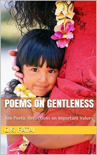 Poems On Gentleness Ten Poetic Reflections On Important Values Ebook