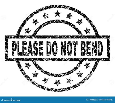 Grunge Textured Please Do Not Bend Stamp Seal Stock Vector