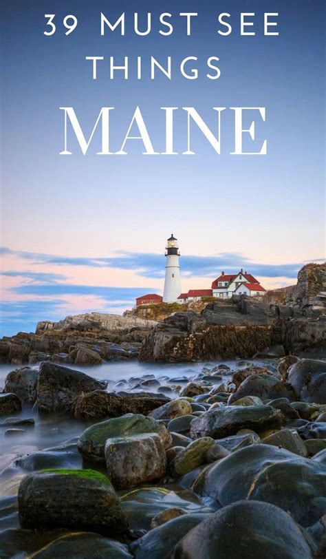 Top 20 Things To Do In Maine Must See Maine Attractions Maine