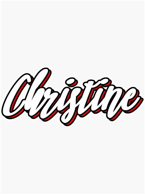 Christine First Name Hand Lettering Design Sticker By Sulies Redbubble