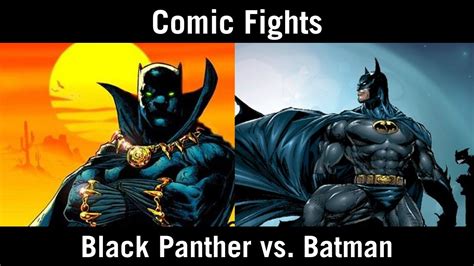 Comic Fights Black Panther Vs Batman Youtube