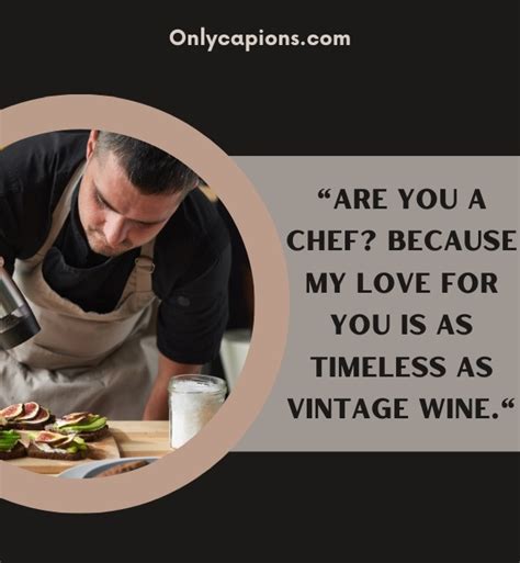 100 Are You A Chef Pick Up Lines 2023 Flirting Game