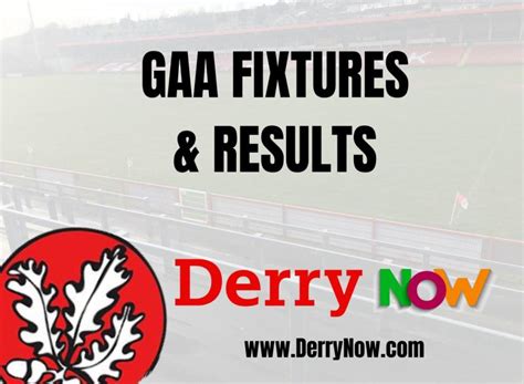 Derry Gaa Fixtures For The Week Ahead Derry Now