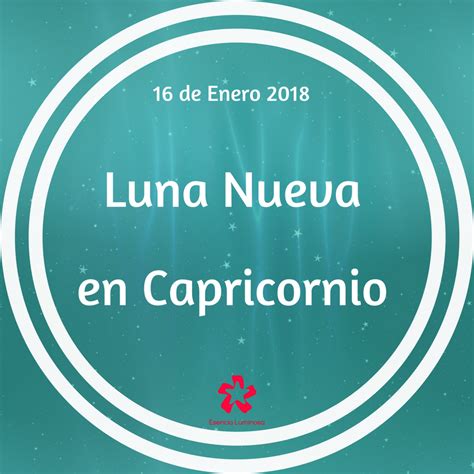 Luna Nueva ♑️ 16 De Enero 2018 23 15 Hs Arg La Luna Nueva Es Tiempo De Nuevos Comienzos