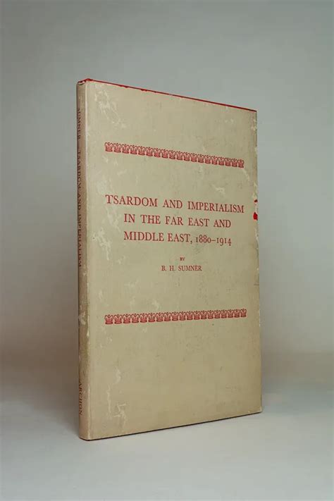 Tsardom And Imperialism In The Far East And Middle East