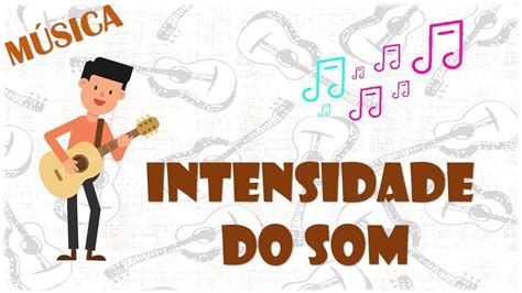 O Que é Intensidade Na Musica