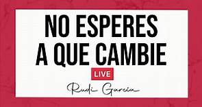 Rudi García - NO ESPERES A QUE CAMBIE