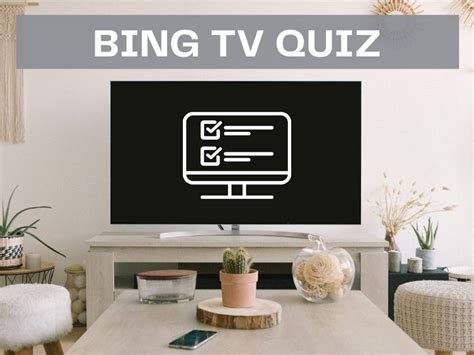 Bing Tv Quiz Test Your Knowledge On Bing Quiz