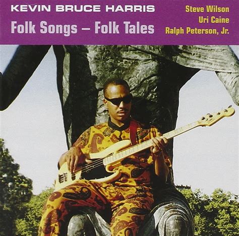 harris kevin bruce folksongs folktales music