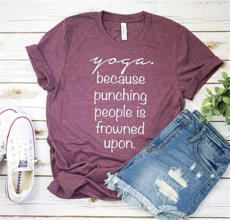 Yoga Because Punching People Is Frowned Upon Shirt Womens Etsy