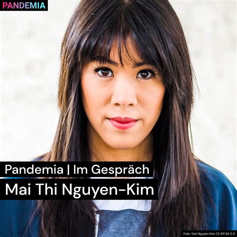 Im Gespräch Mai Thi Nguyen Kim Pandemia