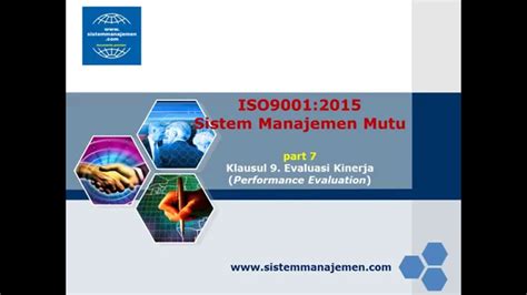 Iso90012015 Sistem Manajemen Mutu Part 7 Klausul 9 Evaluasi Kinerja