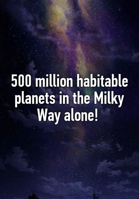 500 Million Habitable Planets In The Milky Way Alone