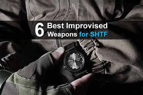 6 Best Improvised Weapons For Shtf Urban Survival Site