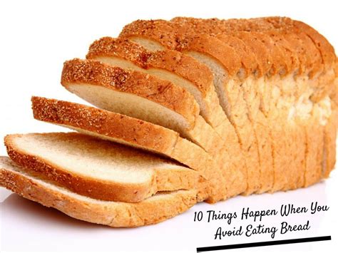 10 Things Happen When You Avoid Eating Bread