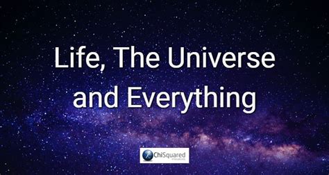 Life The Universe And Everything