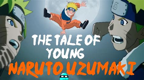 The Tale Of Naruto Uzumaki Youtube