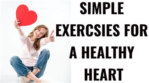 Simple Exercises For A Healthy Heart Exercises For Good Heart Health