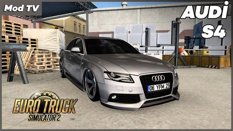 Audİ S4 Ets 2 140 Car Mod Youtube