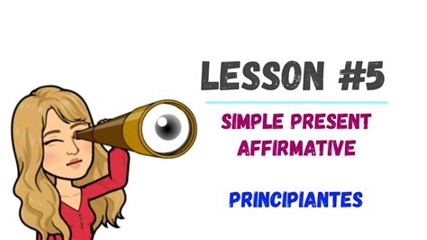 Lesson 5 Presente Simple InglÉs En Afirmativo Trucos Terminación