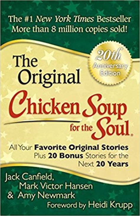 Chicken Soup For The Soul 20th Anniversary Edition All Your Favorite Original Stories Plus 20