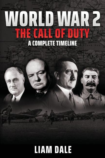 World War 2 The Call Of Duty A Complete Timeline Paperback