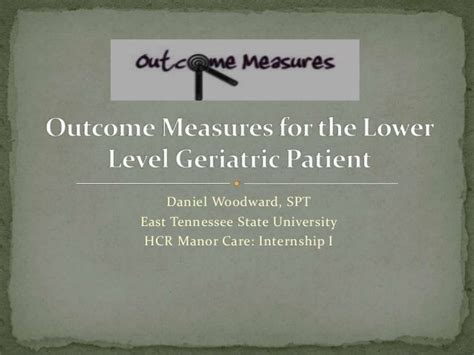 Appropriate Outcome Measures For Lower Level Patients Nursing