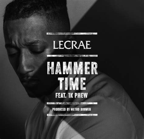 Lecrae Ft 1k Phew Hammer Time Gospel Songs