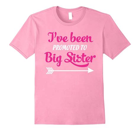 ive been promoted to big sister t shirt 4lvs 4loveshirt