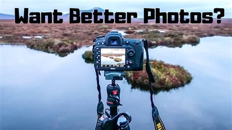 10 Tips To Improve Your Landscape Photography Youtube