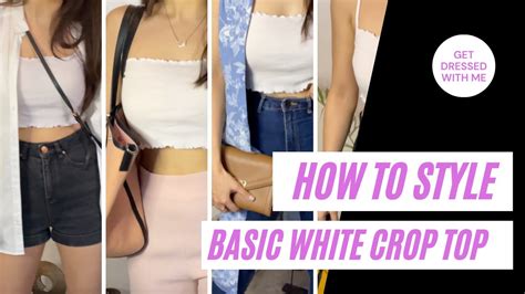Styling The Basic White Crop Top Outfit Ideas Youtube