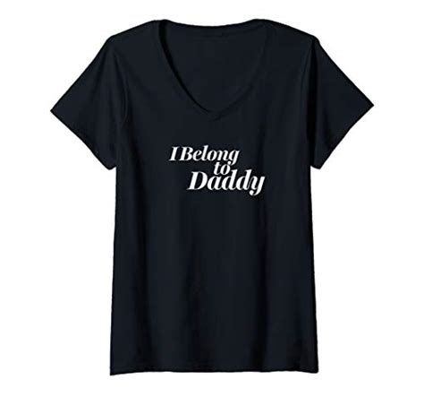 Designtigrate Role Play Womens I Belong To Daddy Funny Bdsm Dom Sub Lifestyle T V Neck T