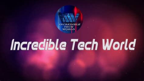 Incredible Tech World Logo Youtube