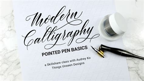 Modern Calligraphy Pointed Pen Basics Audrey Moon Skillshare