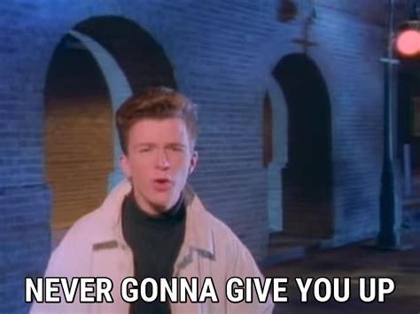 Rick Astley Never Gonna Give You Up Youtube Girl Pic