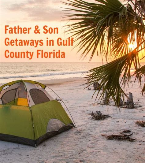 Father And Son Getaways In Gulf County Florida Ad Gcflnofilter