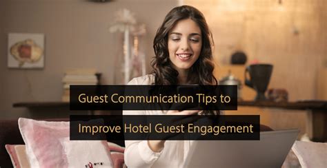 Guest Communication Tips To Improve Hotel Guest Engagement