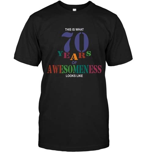 70th Birthday T For 70 Years Old Women Men 1948 T Shirt 70 Year