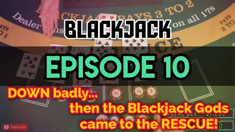 Blackjack Ep 10 Buy In 16000 Down Badly Then Blackjack Gods
